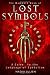 The Mammoth Book of Lost Symbols: A Dictionary of the Hidden Language of Symbolism: A Guide to the Language of Symbolism
