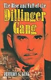  : The Rise And Fall Of The Dillinger Gang