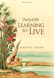 DailyOM: Learning to Live