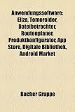 Anwendungssoftware: Eliza, Tomeraider, Dateibetrachter, Routenplaner, Produktkonfigurator, App Store, Digitale Bibliothek, Android Market