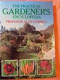 The Practical gardener's encyclopedia