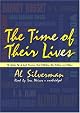 The Time of Their Lives: The Golden Age of Great American Book Publishers, Their Editors and Authors