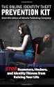 The Online Identity Theft Prevention Kit: Stop Scammers Hackers and Identity Thieves from Ruining Your Life by Atlantic Publishing Company
