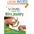 Wire Jewelry VISUAL Quick Tips