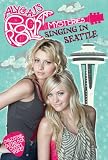 Singing in Seattle (Turtleback School & Library Binding Edition) (Aly & Aj's Rock N Roll Mysteries (Pb))