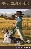 Super Cowboy Rides