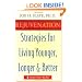 Rejuvenation: Strategies for Living Younger, Longer, and Better