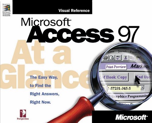 Microsoft Access 97 at a Glance (At a Glance (Microsoft))