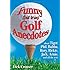 Funny (but true) Golf Anecdotes: about Tiger, Phil, Bubba, Rory, Rickie, Jack, Arnie, and all the rest.