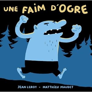Une faim d'ogre