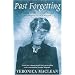 Past Forgetting: A Memoir of Heroes, Adventure, Love and Life with Fitzroy Maclean