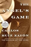The Angel's Game (Random House Large Print (Cloth/Paper))