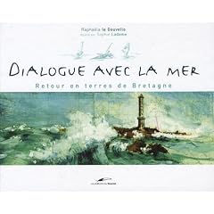 Dialogue avec la mer : Retour en terres de Bretagne