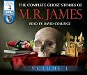 The Complete Ghost Stories of M.R. James (Volume One)