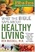 What the Bible Says About Healthy Living