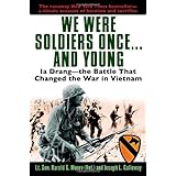 We Were Soldiers Once...and Young: Ia Drang - the Battle That Changed the War in Vietnam