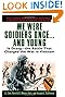 We Were Soldiers Once...and Young by Harold G. Moore