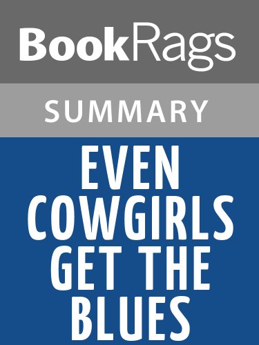 Even Cowgirls Get the Blues by Tom Robbins l Summary & Study Guide
