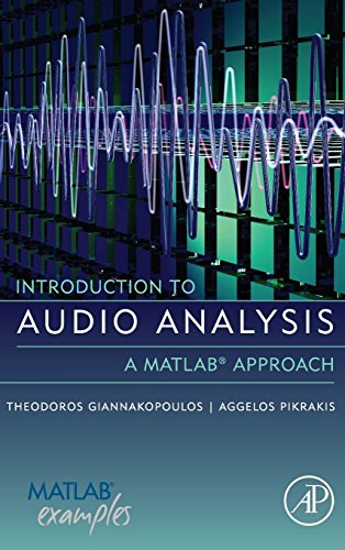Introduction to Audio Analysis: A MATLAB Approach