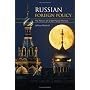 Russian Foreign Policy: The Return of Great Power Politics