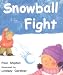 Books : Snowball Fight (Rigby Literacy)