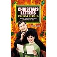 Christmas Letters from Hell: All the News We Hate from the People We Love by  Michael Lent