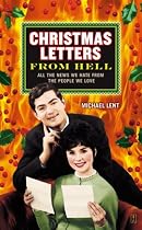Christmas Letters from Hell: All the News We Hate from the People We Love