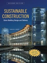 Sustainable Construction: Green Building Design and Delivery, Second Edition