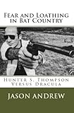 Fear and Loathing in Bat Country: Hunter S. Thompson Versus Dracula