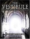 The Vestibule