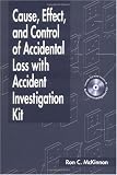 Cause, Effect, and Control of Accidental Loss with Accident Investigation Kit