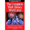 The Complete Walt Disney World 2010