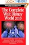 The Complete Walt Disney World 2010