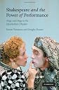 Shakespeare and the Power of Performance: Stage and Page in the Elizabethan Theatre