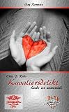 Produkt-Bild: Kavaliersdelikt- Liebe ist universell