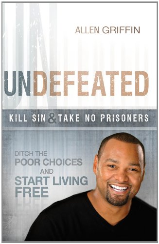 Undefeated: Ditch the Poor Choices and Live Free