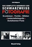 Produkt-Bild: Das komplette Handbuch der Schwarz - Wei&szlig; - Fotografie