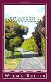 Nowheim: A Spiritual Journey To Understanding The Law Of Attraction