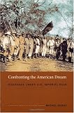 Confronting the American Dream: Nicaragua under U.S. Imperial Rule (American Encounters/Global Interactions) (Michel Gobat)