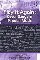 Play it again : cover songs in popular music