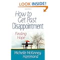 How to Get Past Disappointment (Matters of the Heart Series)