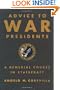 Advice to War Presidents: A Remedial Course in Statecraft
