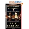 In the Garden of Beasts: Love, Terror, and an American Family in Hitler's Berlin