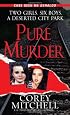 Pure Murder (Pinnacle True Crime)
