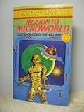 Mission to Microworld