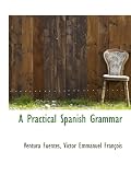 A Practical Spanish Grammar
