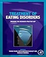 Treatment of Eating Disorders: Bridging the research-practice gap