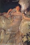 John Singer Sargent: Portraits of the 1890s; Complete Paintings: Volume II