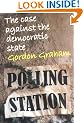 The Case Against the Democratic State: An Essay in Cultural Criticism (Societas)