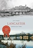Lancaster through time